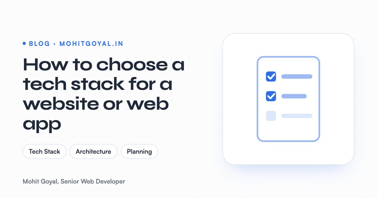 How to choose a tech stack for a website or web app