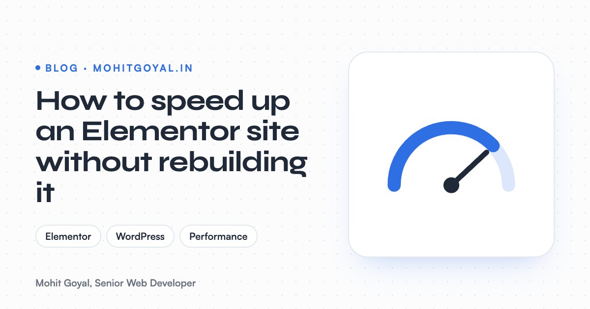 How to speed up an Elementor site without rebuilding it
